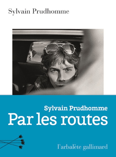 Couverture du roman de Sylvais PRODHOMME - Par les routes