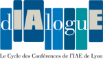 Conférence Dialogue IAE de Lyon