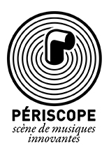 Logo Le Périscope - Scène de musiques innovantes