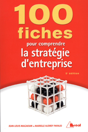 100 fiches pour comprendre la stratégie d'entreprise, 5e édition